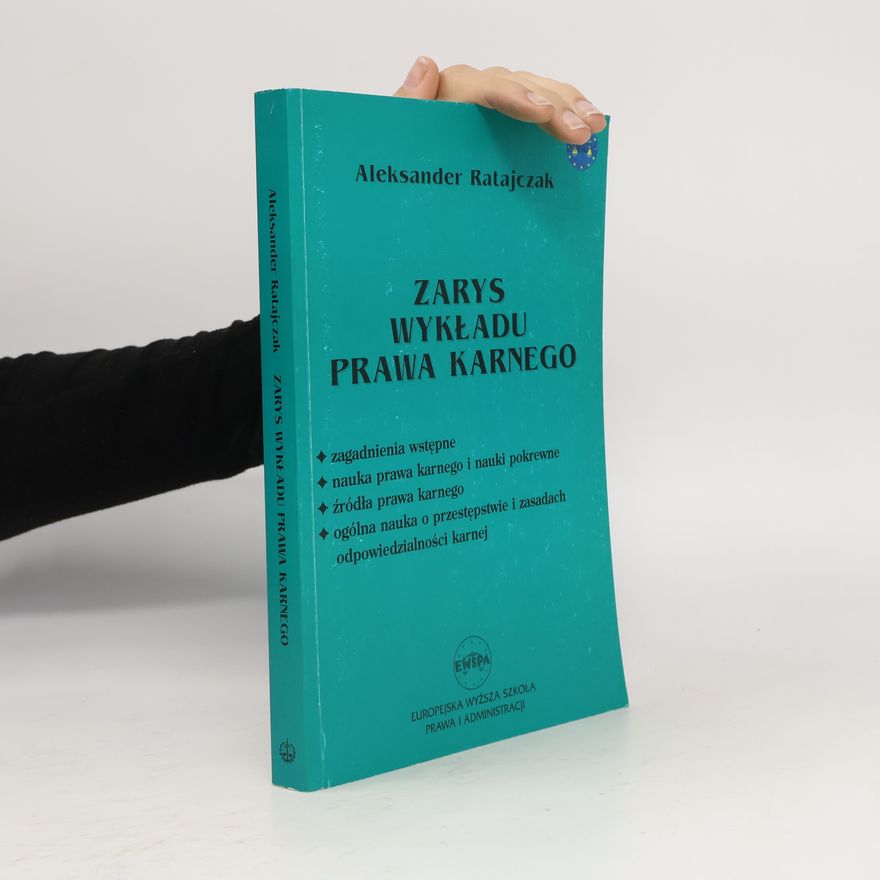 Aleksander Ratajczak Zarys Wykładu Prawa karnego