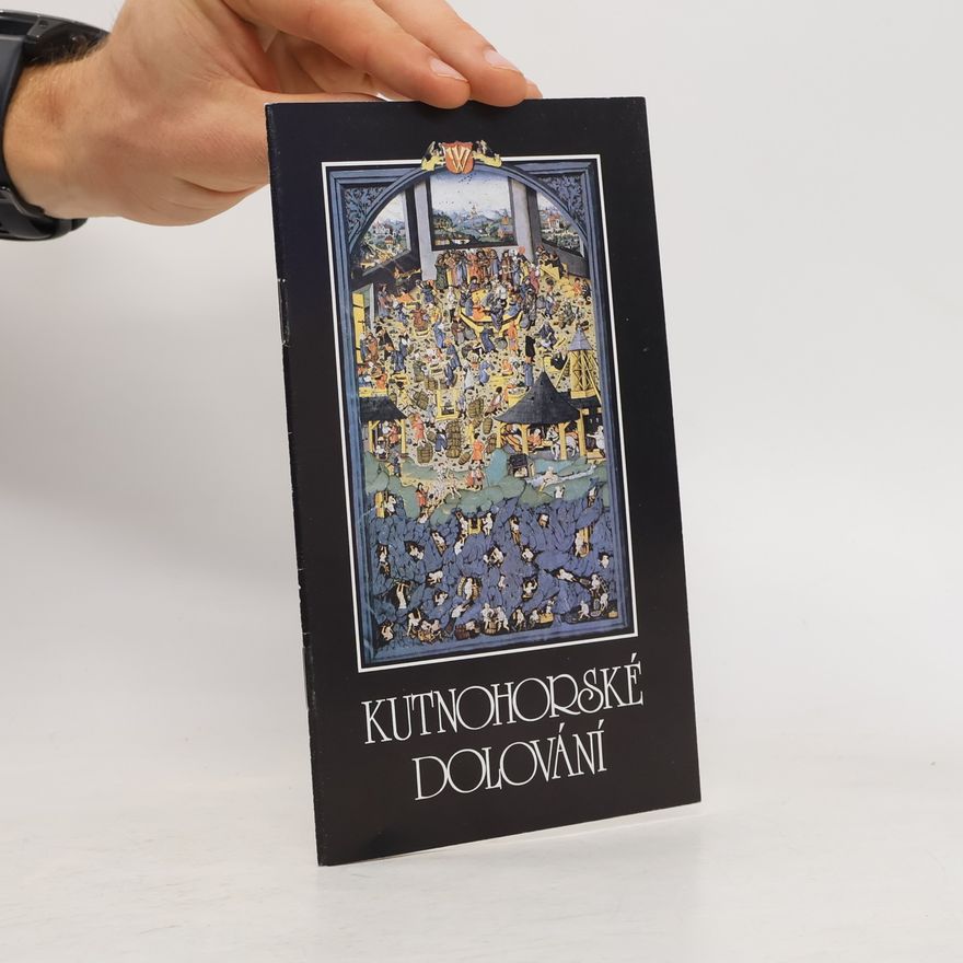 Jana Pechočová Králová Kutnohorské dolování