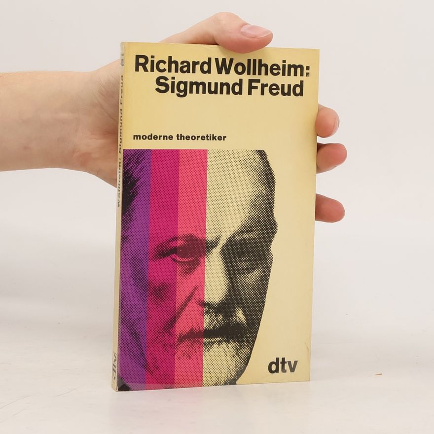 Richard Wollheim Sigmund Freud