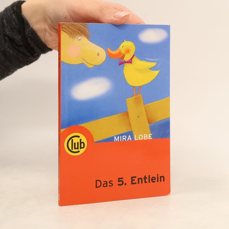 Mira Lobe Das fünfte Entlein
