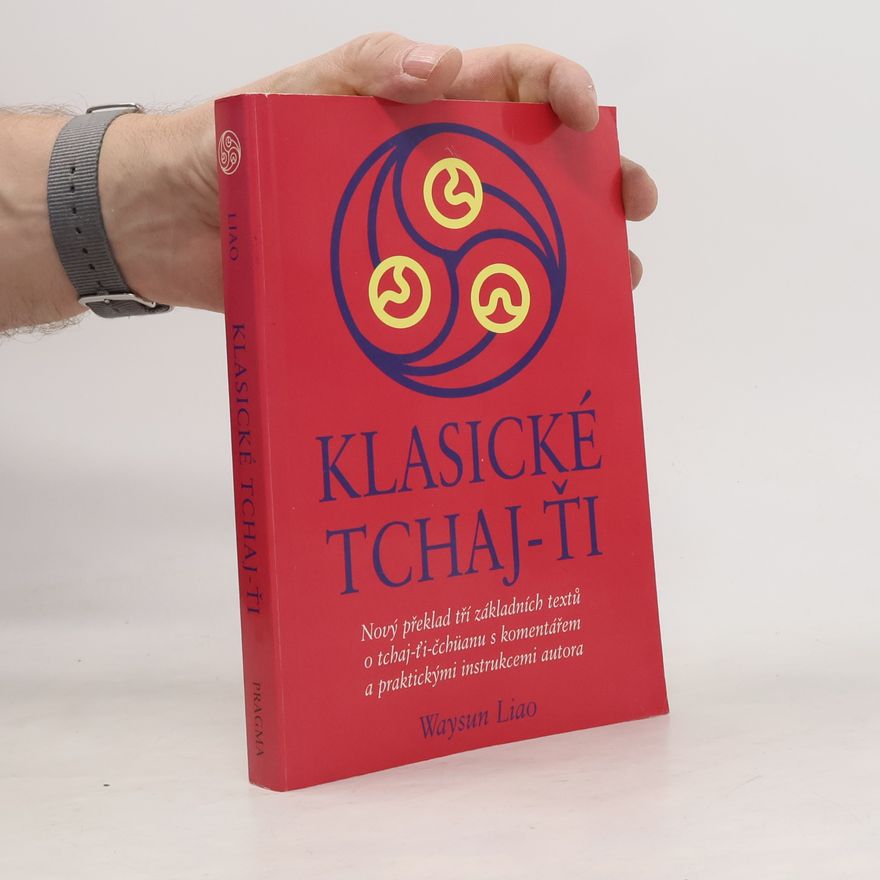 Waysun Liao Klasické tchaj-ťi