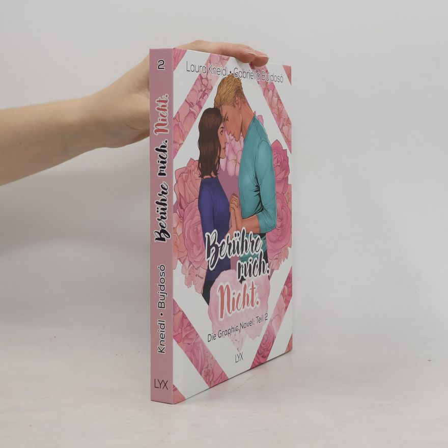 Laura Kneidl Berühre mich. Nicht.: Die Graphic Novel 2