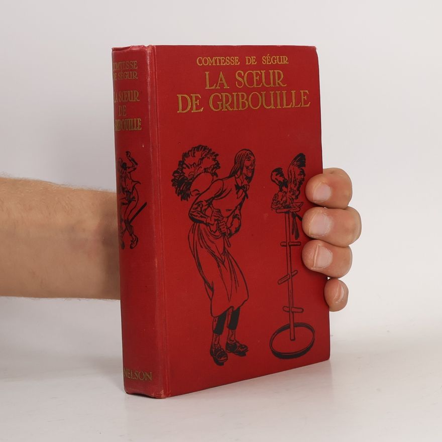 Sophie de Ségur La soeur de Gribouille