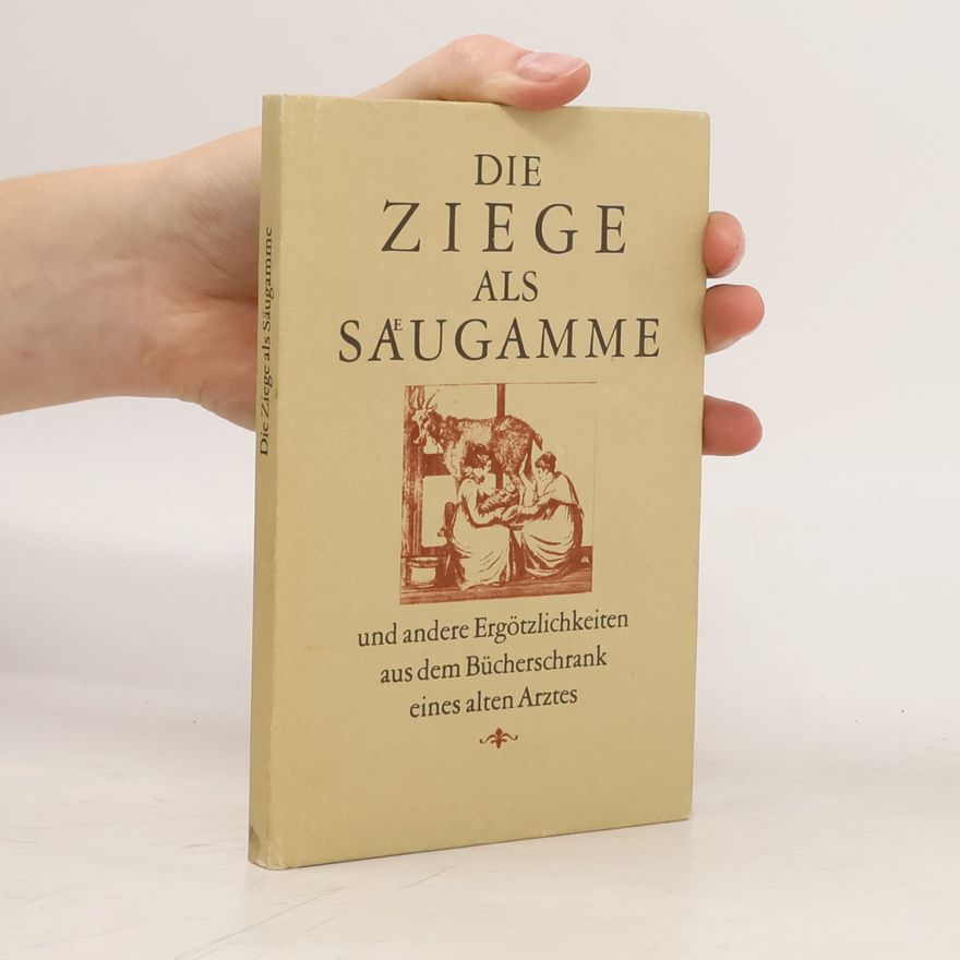 Autorenkollektiv Die Ziege als Saugamme