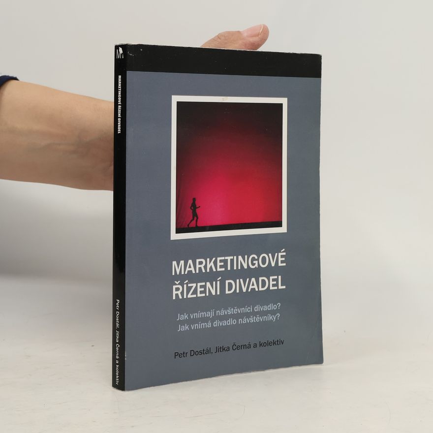 Sráč Sam Marketingové řízení divadel : jak vnímají návštěvníci divadlo? Jak vnímá divadlo návštěvníky?