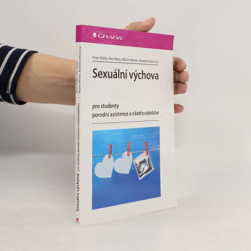 Peter Koliba Sexuální výchova pro studenty porodní asistence a ošetřovatelství