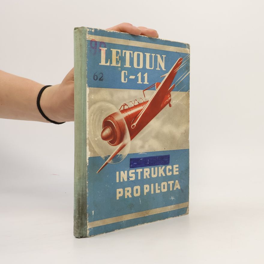 Kolektiv autorů Letoun C-11. Instrukce pro piloty