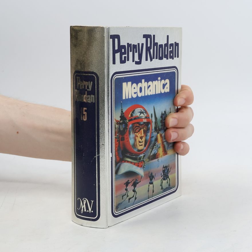 William Voltz Perry Rhodan 15: Mechanica