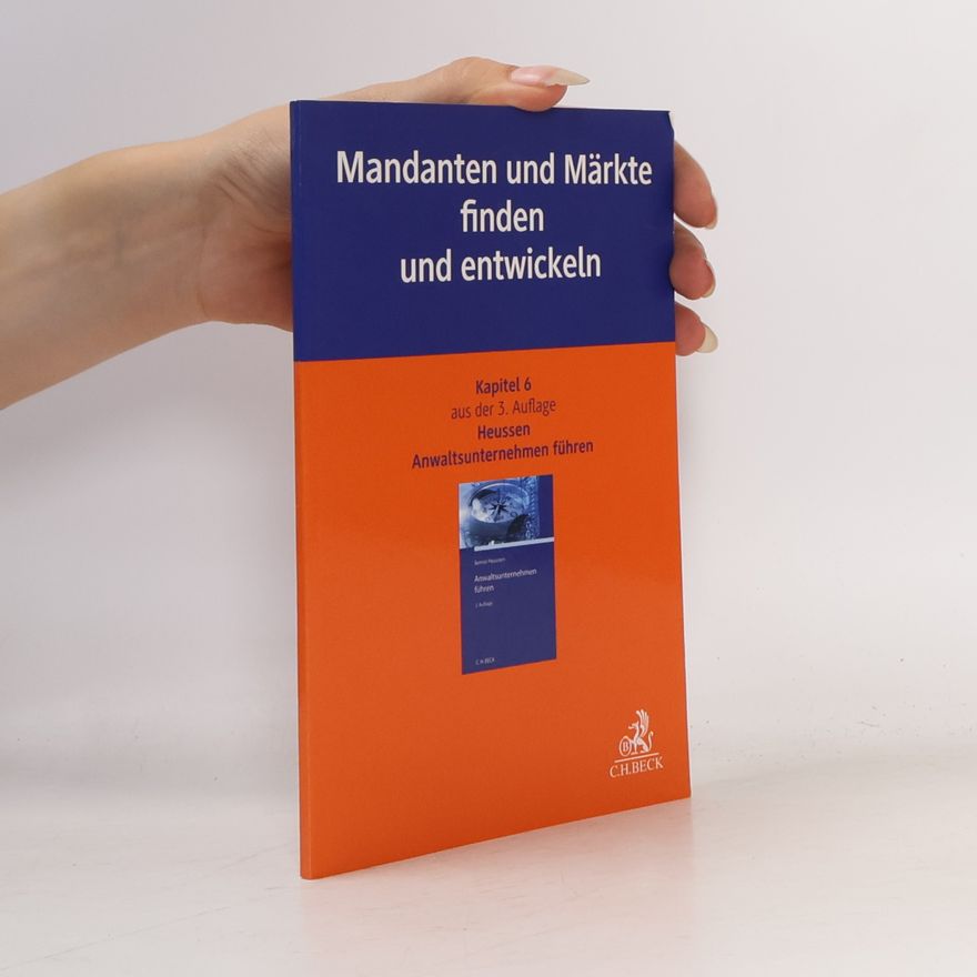Benno Heussen Mandanten und Märkte finden und entwickeln