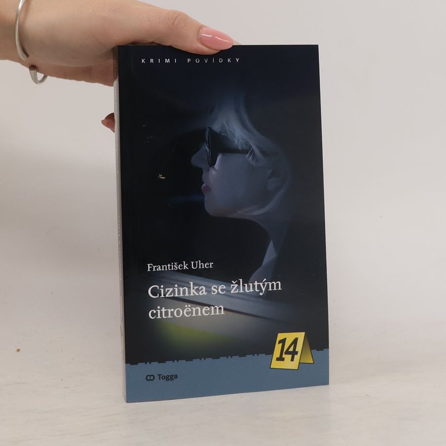 František Uher Cizinka se žlutým citroënem