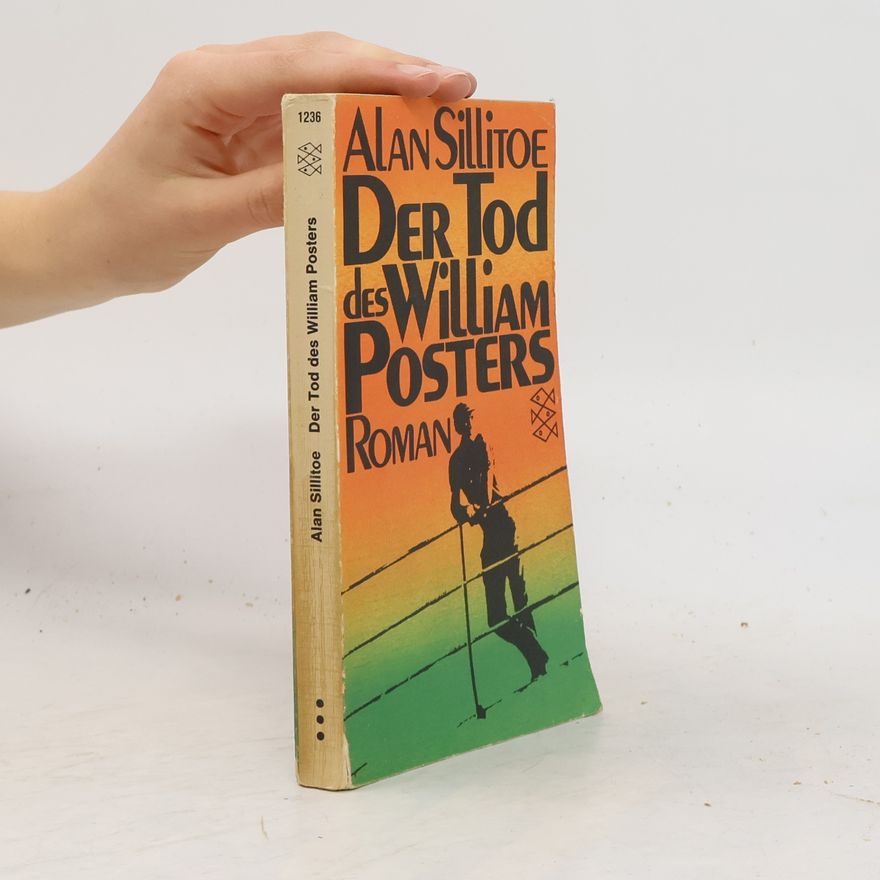 Alan Sillitoe Der Tod des William Posters