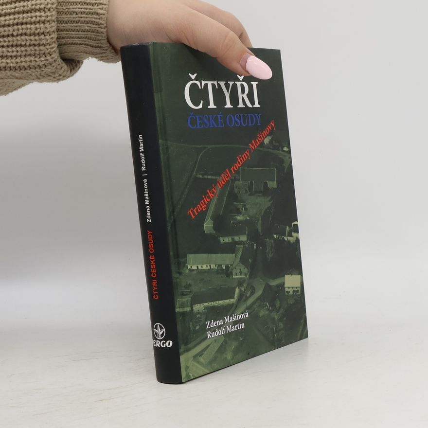 Rudolf Martin Čtyři české osudy: Tragický úděl rodiny Mašínovy