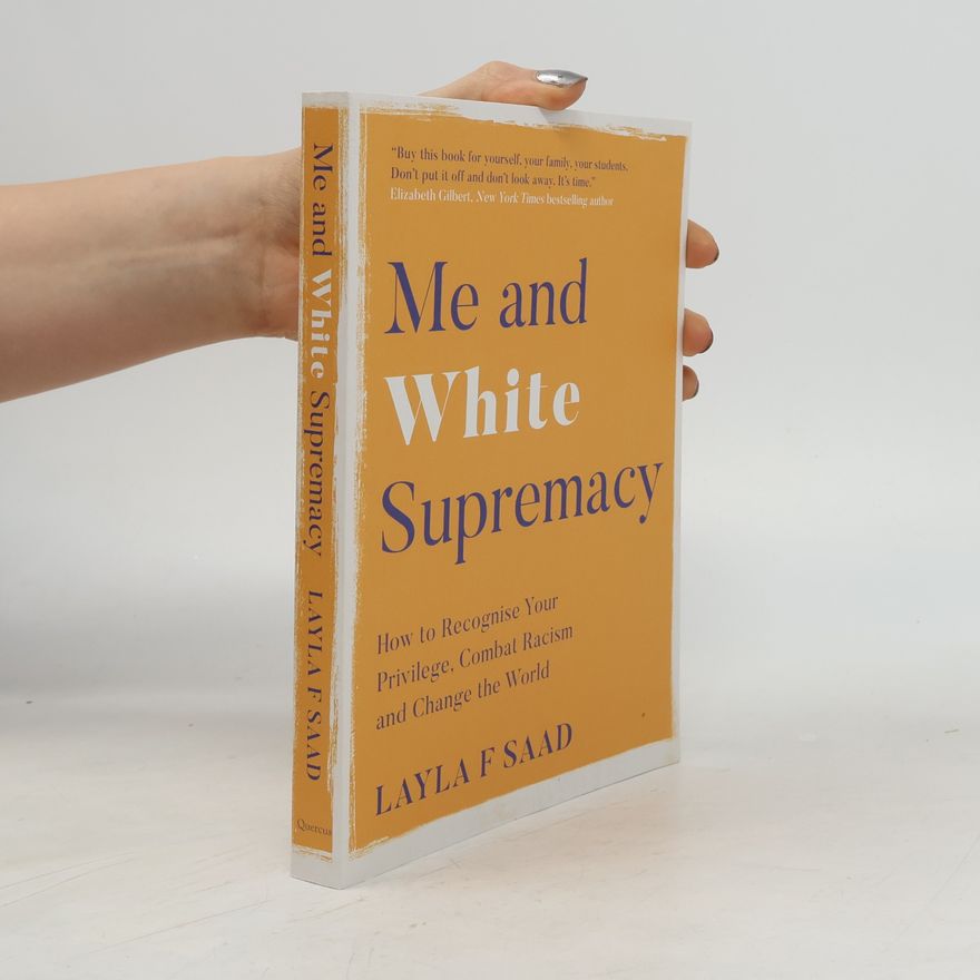 Layla Saad Me and White Supremacy