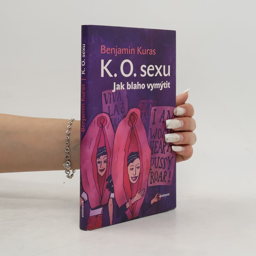Benjamin Kuras K.O. sexu: Jak blaho vymýtit