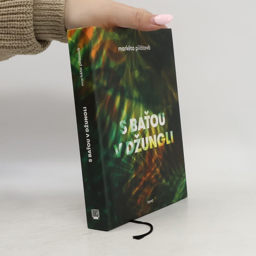 Markéta Pilátová S Baťou v džungli