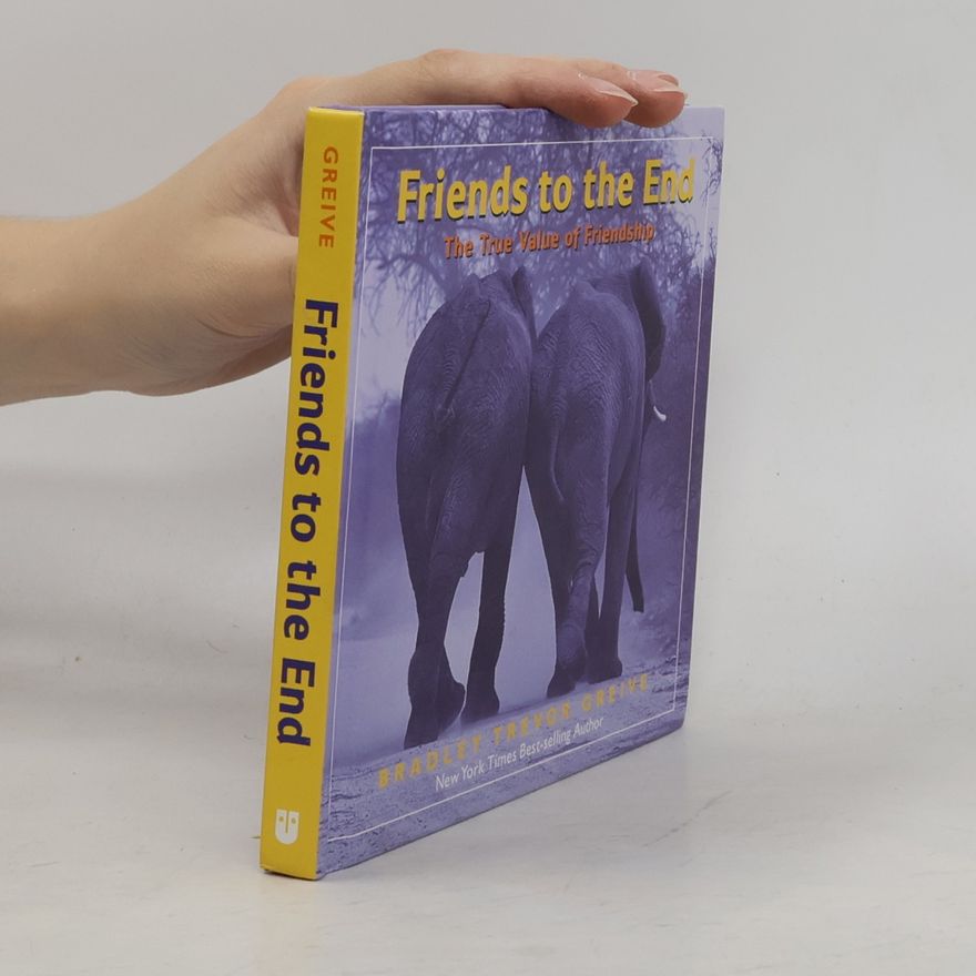 Greive Bradley Trevor Friends to the End