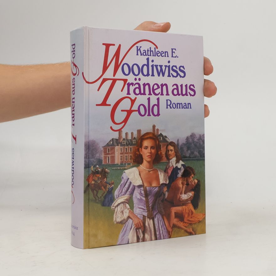 Kathleen E. Woodiwiss Tränen aus Gold