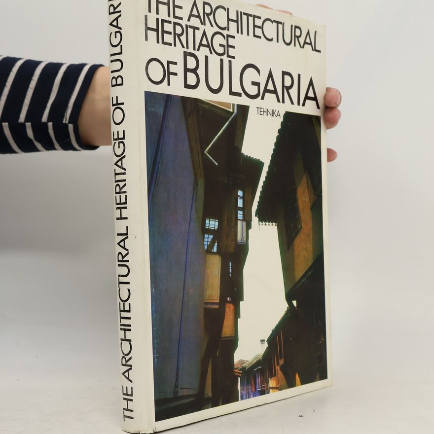 Stefan Andonov Stamov The Architectural Heritage of Bulgaria