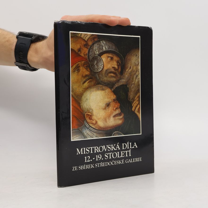 Pavel Štěpánek Mistrovská díla 12.-19. století ze sbírek Středočeské galerie