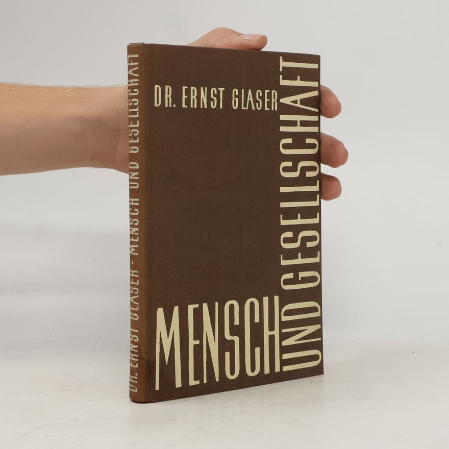 Ernst Glaeser Mensch und Gesellschaft