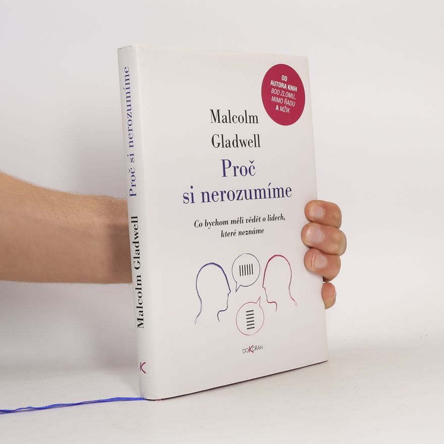 Malcolm Gladwell Proč si nerozumíme