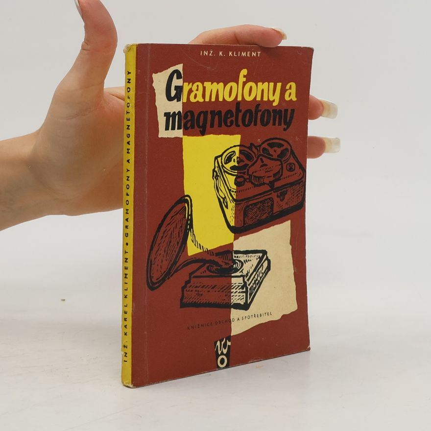 Karel Kliment Gramofony a magnetofony