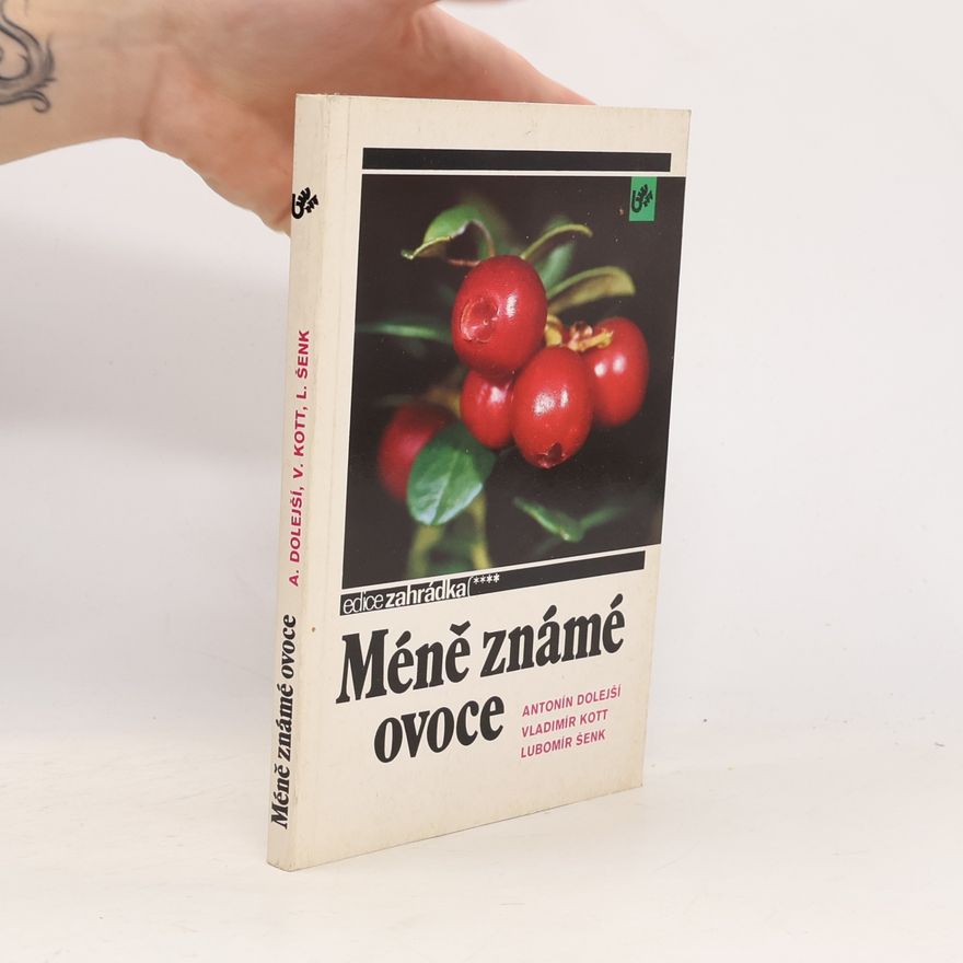 Lubomír Šenk Méně známé ovoce