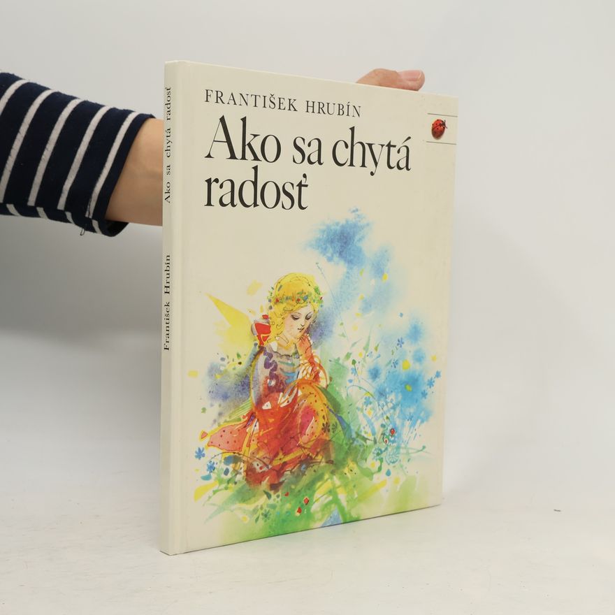 Milan Rúfus Ako sa chystá radosť