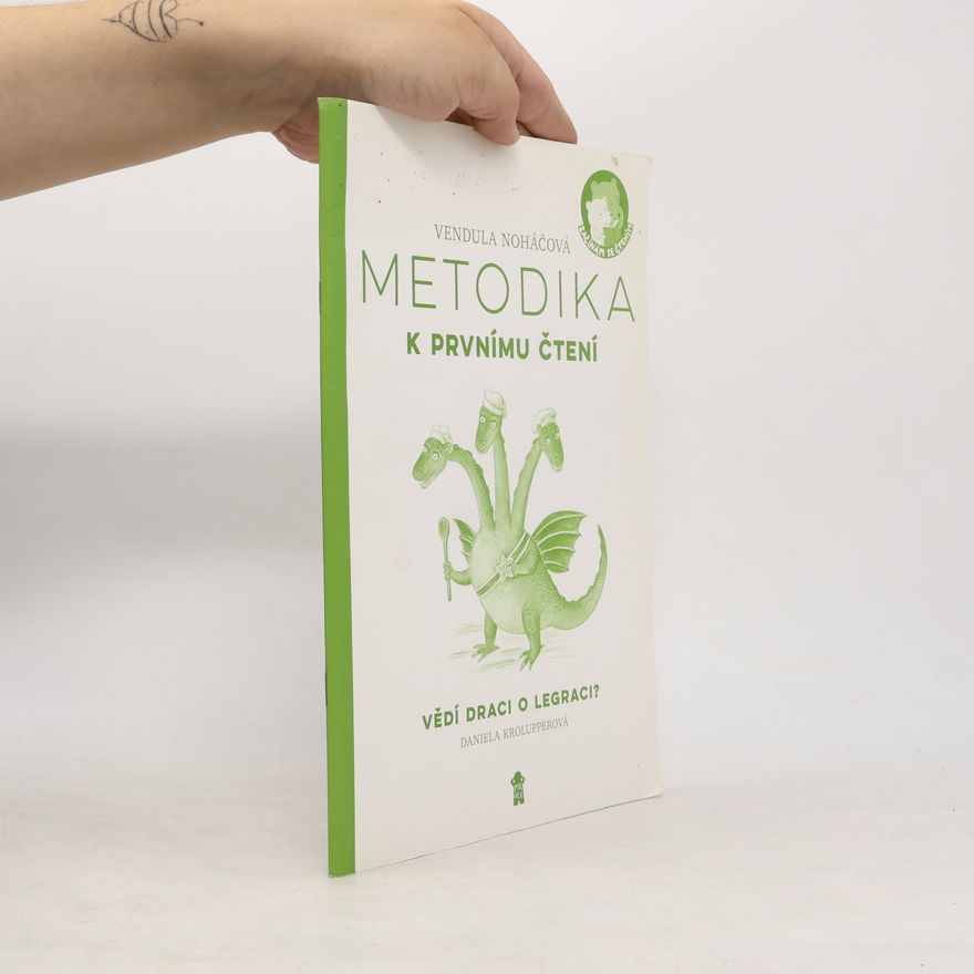 Vendula Noháčová Metodika k prvnímu čtení - Vědí draci o legraci