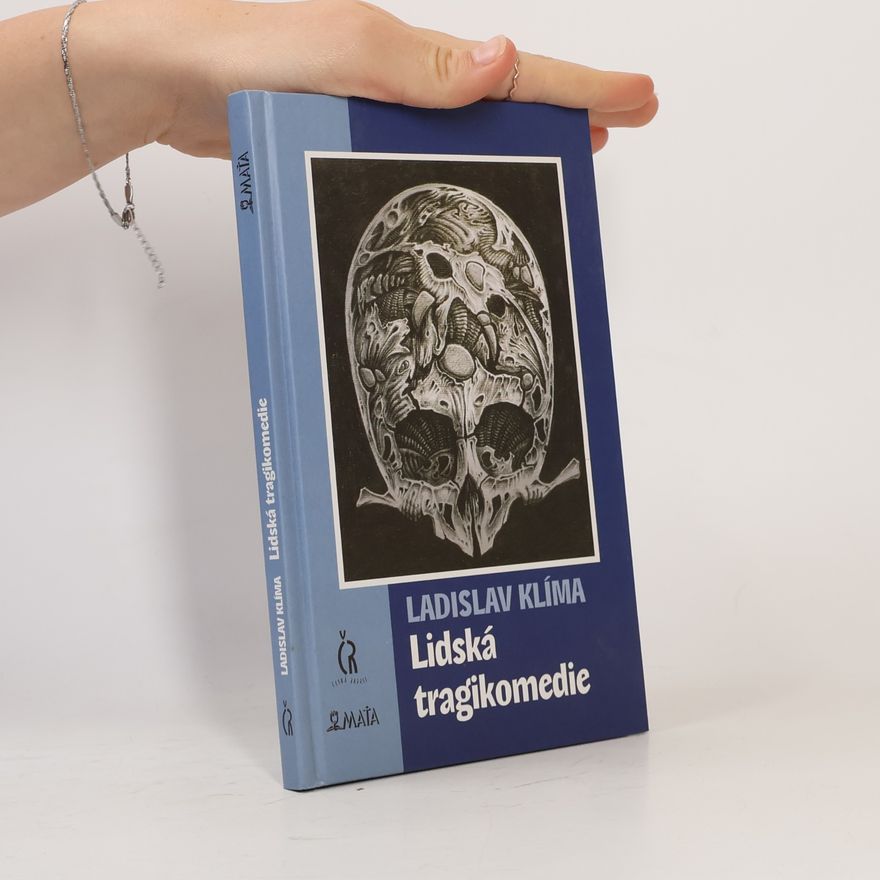 Ladislav Klíma Lidská tragikomedie