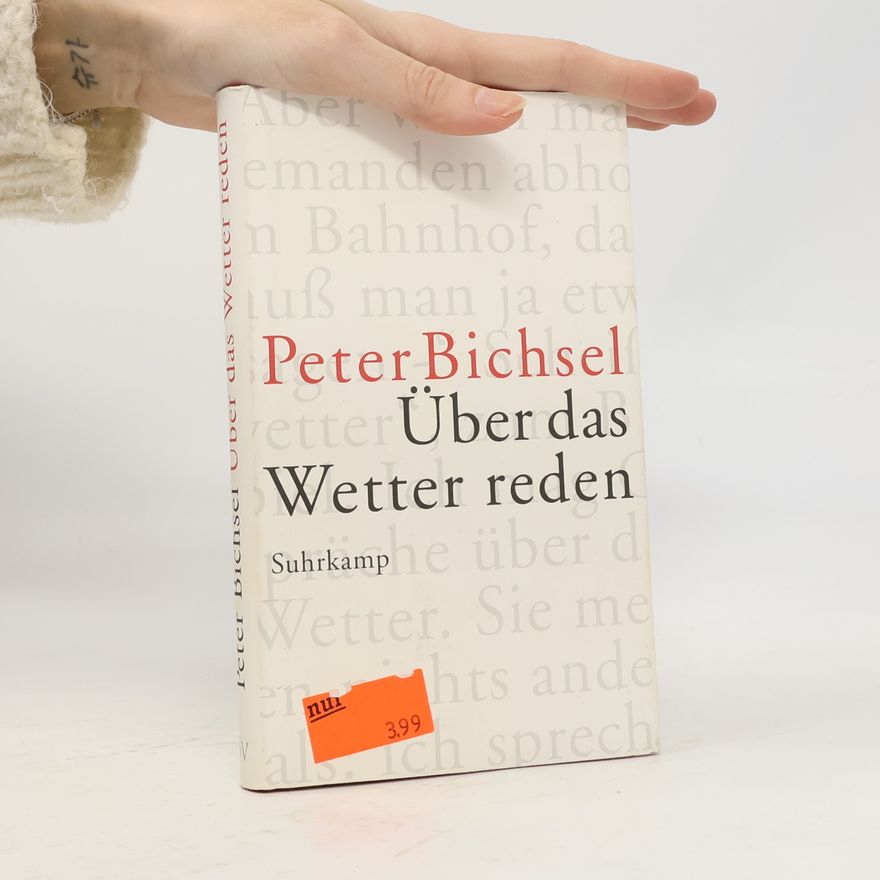 Peter Bichsel Über das Wetter reden