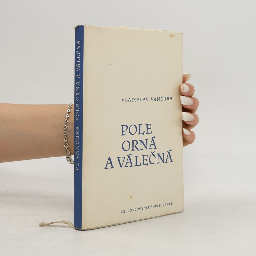 Vladislav Vančura Pole orná a válečná