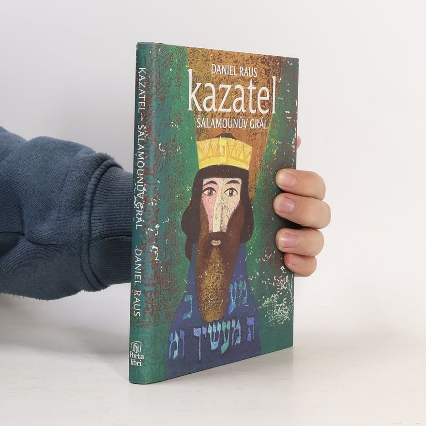 Daniel Raus Kazatel - Šalamounův grál