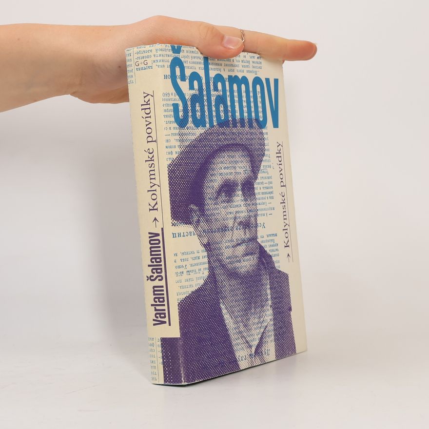 Varlam Tichonovič Šalamov Kolymské povídky