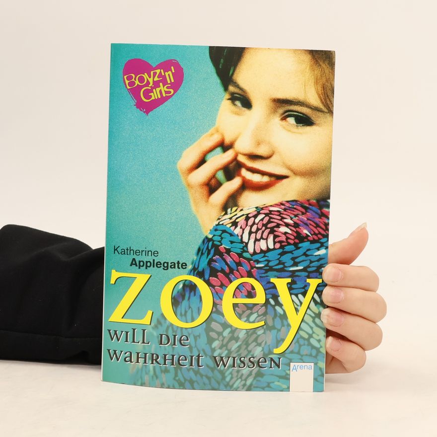 Katherine Applegate Zoey will die Wahrheit wissen. Mit Love-Message-Karte z. Ausschneiden u. Verschicken