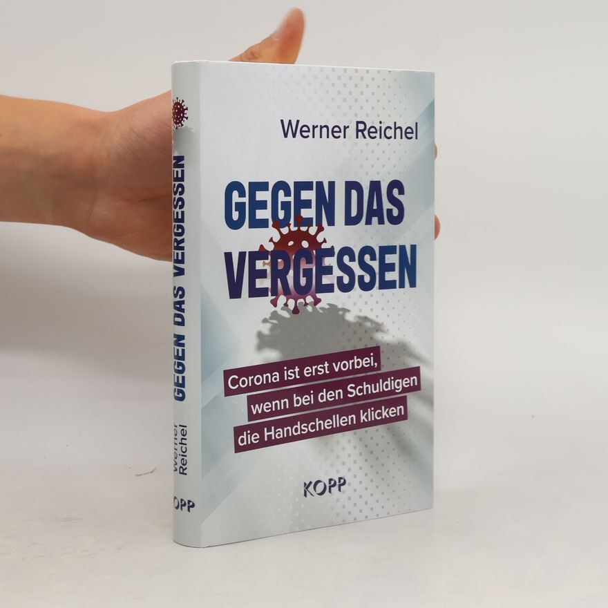 Werner Reichel Gegen das Vergessen