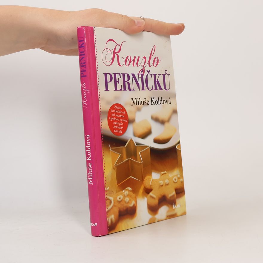 Miluše Koldová Kouzlo perníčků