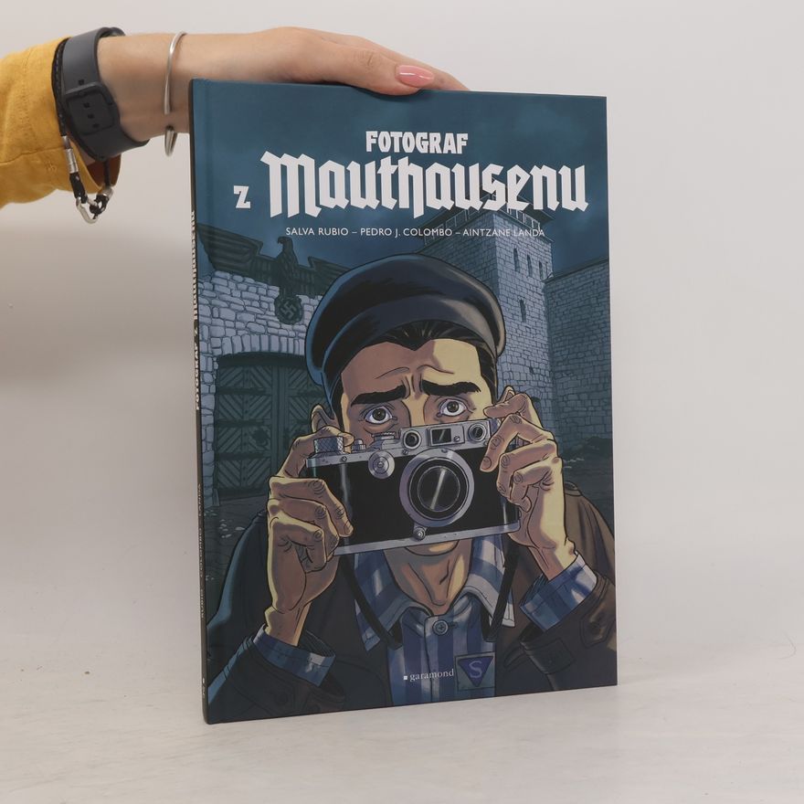 Salva Rubio Fotograf z Mauthausenu