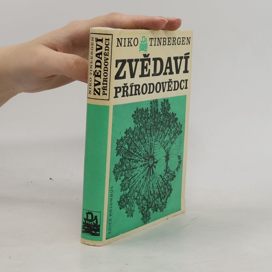 Niko Tinbergen Zvědaví přírodovědci