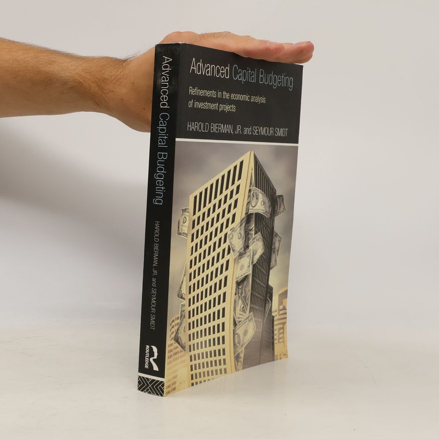 Harold Bierman Jr. Advanced Capital Budgeting