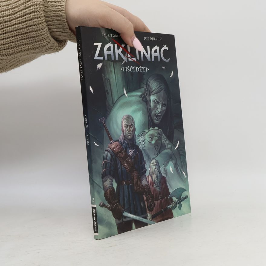 Paul Tobin Zaklínač. Liščí děti 2