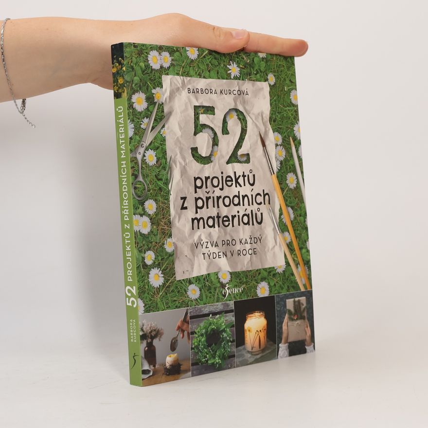 Barbora Kurcová 52 projektů z přírodních materiálů