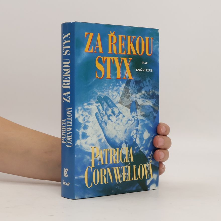 Patricia Cornwell Za řekou Styx