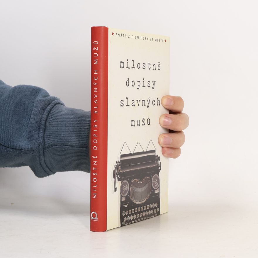John C. Kirkland Milostné dopisy slavných mužů