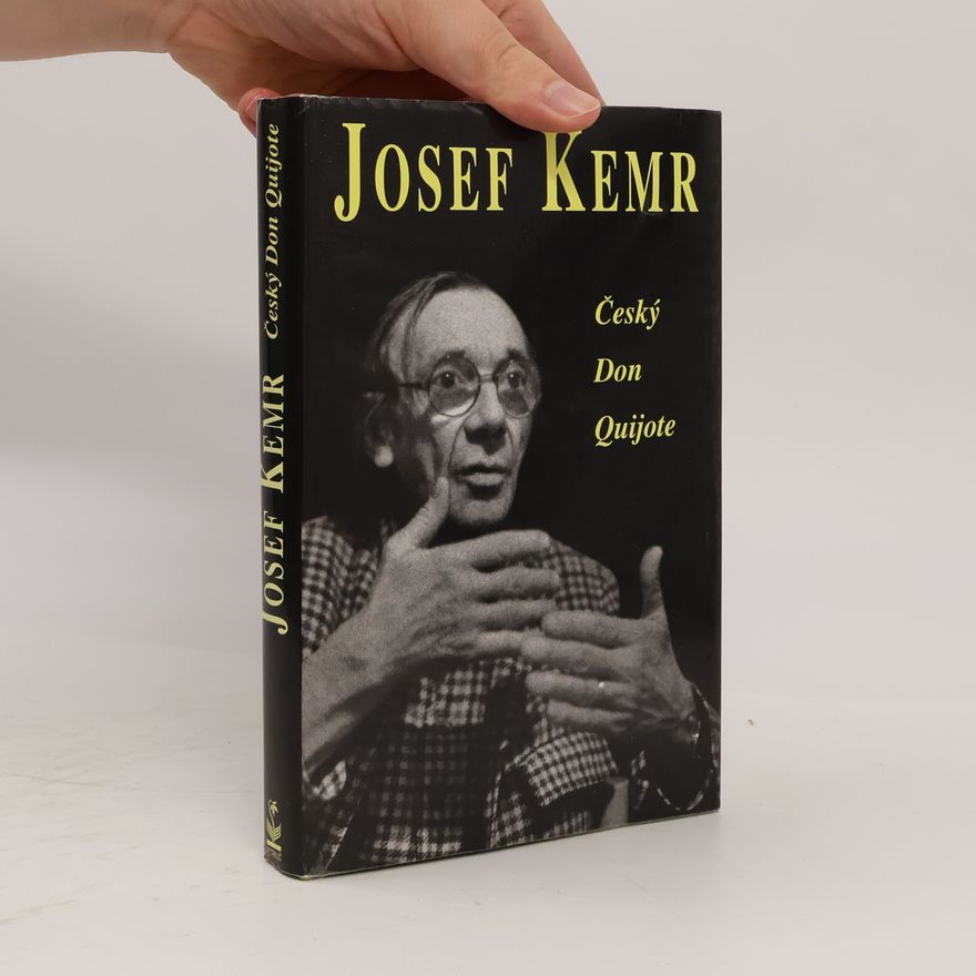 Milan Cais ml. Josef Kemr : český Don Quijote