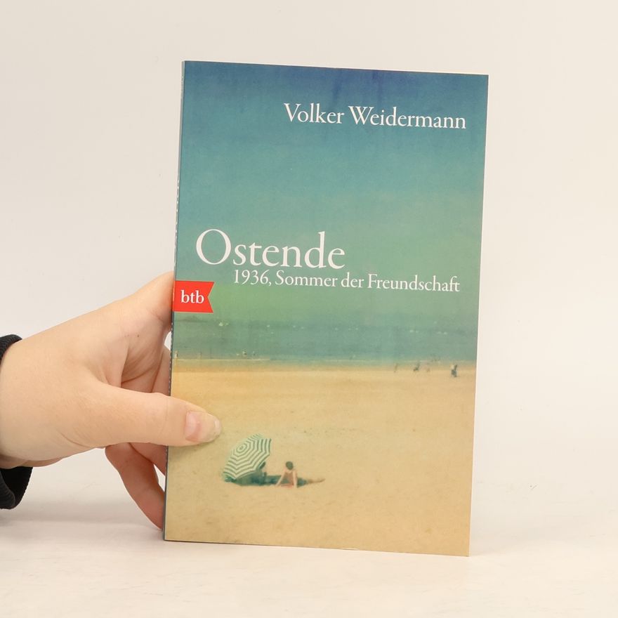 Volker Weidermann Ostende