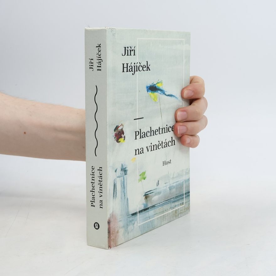 Jiří Hájíček Plachetnice na vinětách