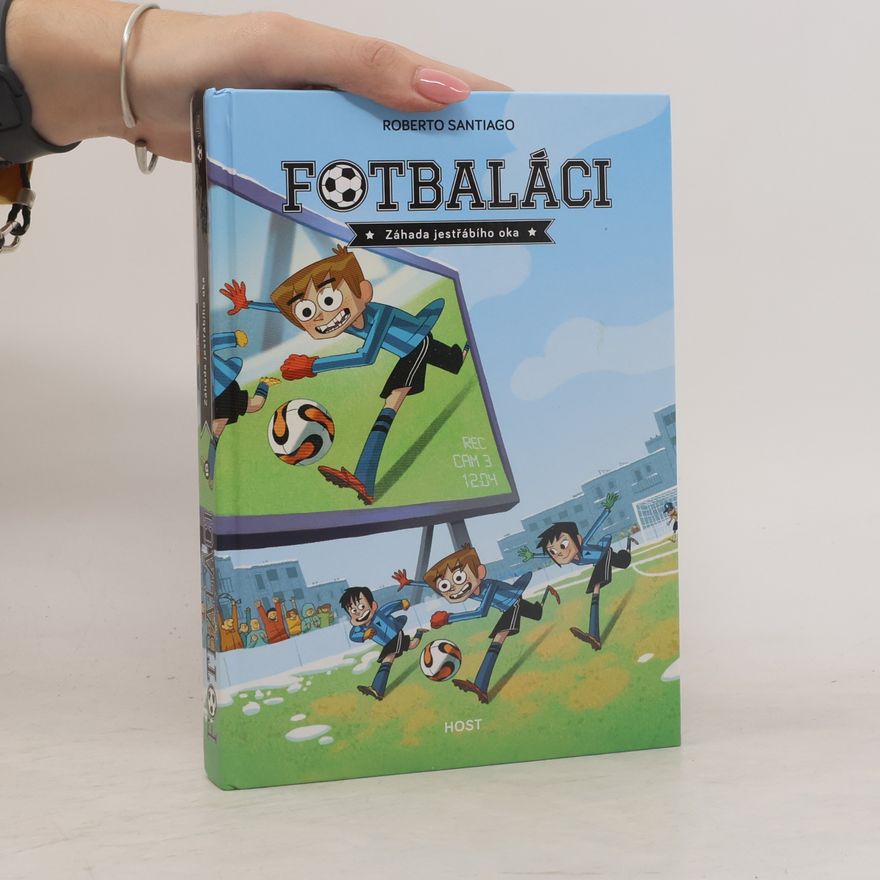 Roberto Santiago Fotbaláci 4. Záhada jestřábího oka