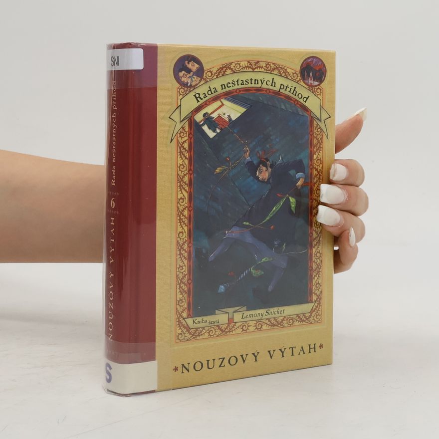 Lemony Snicket Řada nešťastných příhod 6. Nouzový výtah