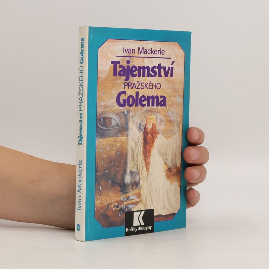 Ivan Mackerle Tajemství pražského Golema